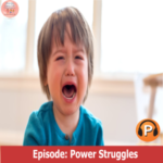 Power Struggles- Kids Tantrum