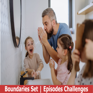 Kids Boundaries Set | MKH Episodes- Parenting Members