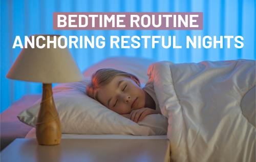 Anchoring-Restful-Nights-A-Guide-to-Smooth-Bedtime-Routines_Episode | MKH ParentSpace