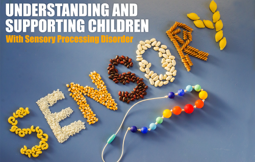 Sensory-Processing-Disorder_Blog | MKH ParentSpace